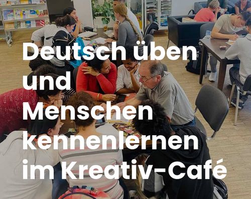 Kreativ-Café: Kreativ sein und Deutsch lernen